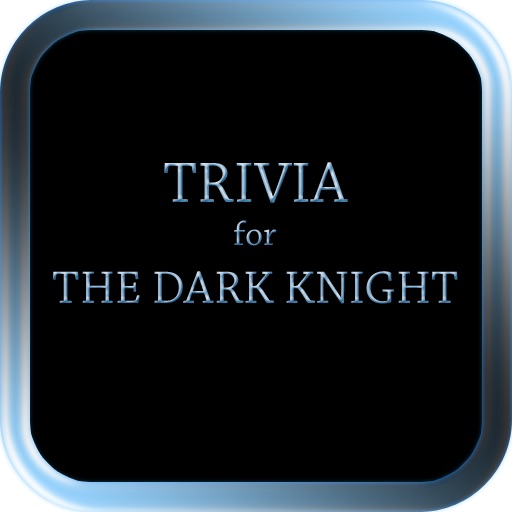 Trivia for The Dark Knight iOS App