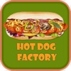 Hot Dog - Factory