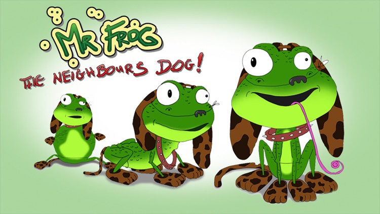 Mr Frog the Neighbours Dog