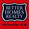 Better Homes Realty Oroville, CA