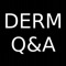 Dermatology Board review Q & A is an app that targets dermatologists in training