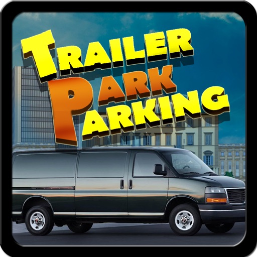 Trailer Van Parking 3D Game iOS App