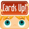 Cards Up! FUN FREE GAME!