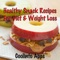 ***Healthy Snack Recipes For Diet & Weight Loss