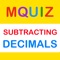 Subtracting Decimals MQuiz - Math Quiz, Drills and Practice for Elementary, Middle and High School Education