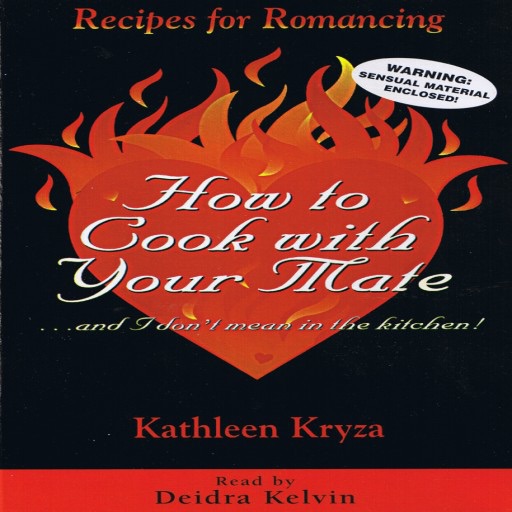 How to Cook with Your Mate: And I Don't Mean in the Kitchen! (Audiobook) icon