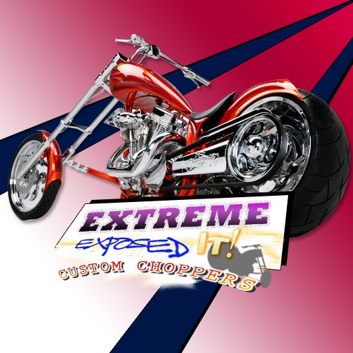 Custom CHOPPERS! : Extreme Expose It! icon