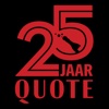 Quote 25 jaar