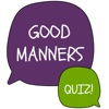 Good manners quiz