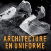 Architecture en Uniforme