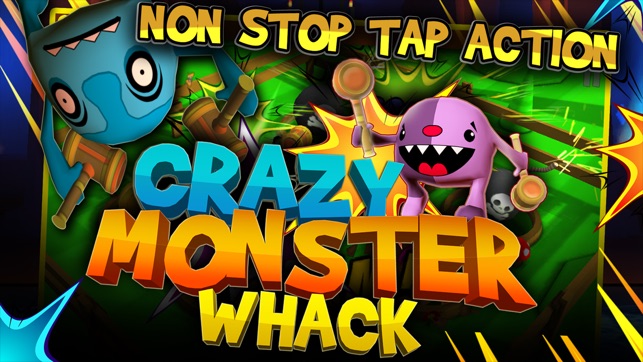 Crazy Monster Whack