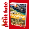 Provence 2013/14 - Petit Futé - Guide numérique - Voyag...