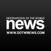 Destinations of the World News Magazine