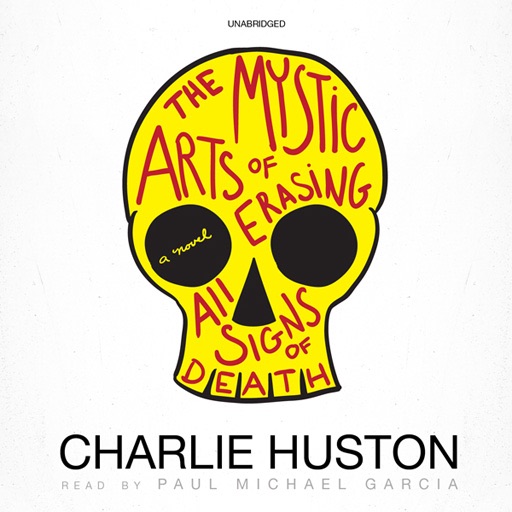 The Mystic Arts of Erasing All Signs of Death (by Charlie Huston) icon