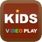 Kids Video Play - collection of kids dedicated movie & fun learning videos