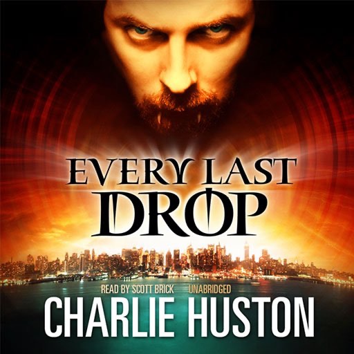 Every Last Drop (by Charlie Huston)