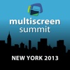 MultiScreen Summit NYC 2013