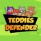 Teddies Defender