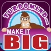 Make It Big, by Turbomind