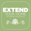 Extend Your Home - 50 Great Projects