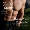 Seduced by a Highlander (by Paula Quinn) (UNABRIDGED AUDIOBOOK)