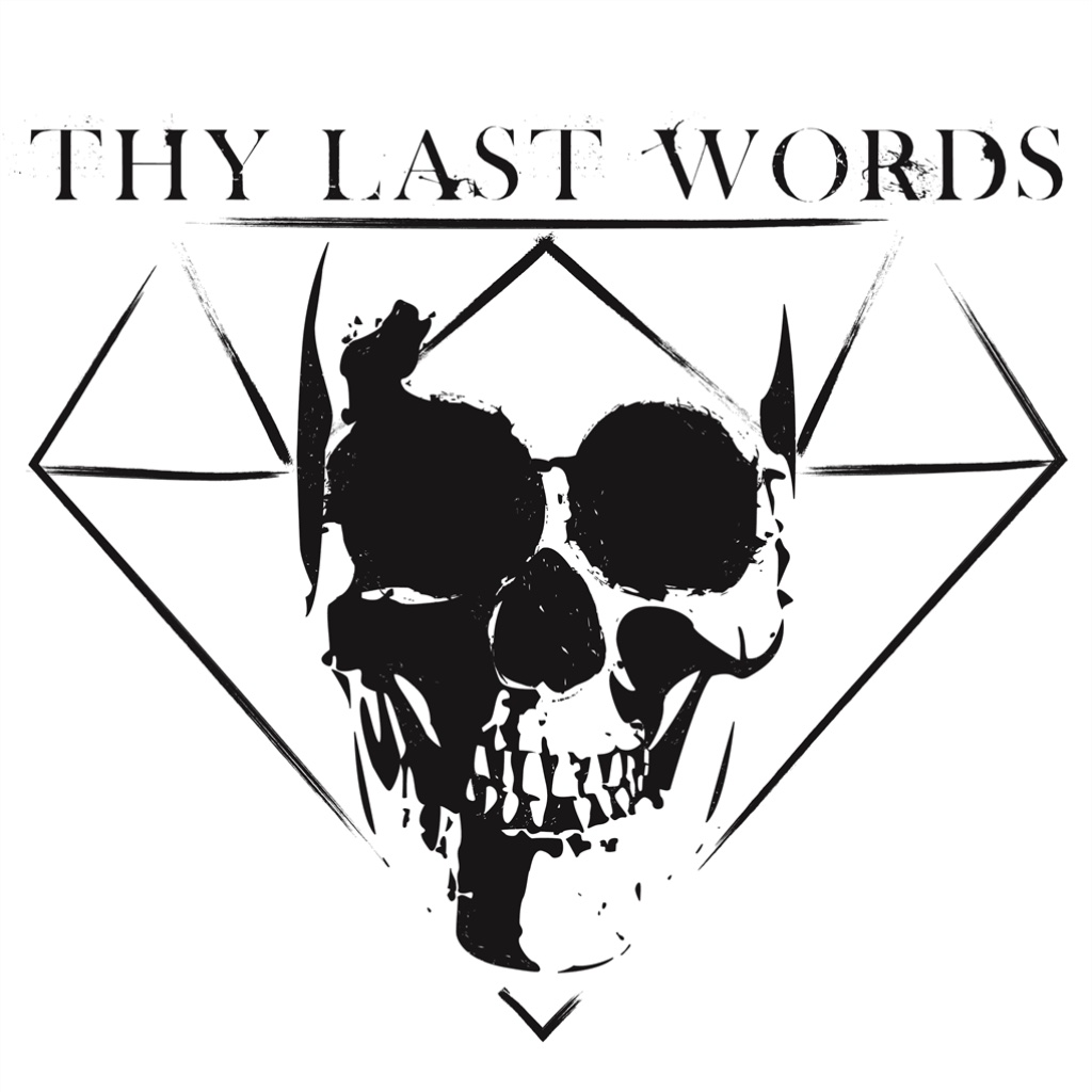 Thy Last Words