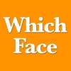 Which Face