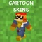 If you are a Minecraft Player and looking for the best app to search for your new Skins, “Free Cartoon Skins for Minecraft PE“ is the perfect app to grab