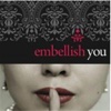 Embellish You