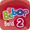 Bebop Band 2