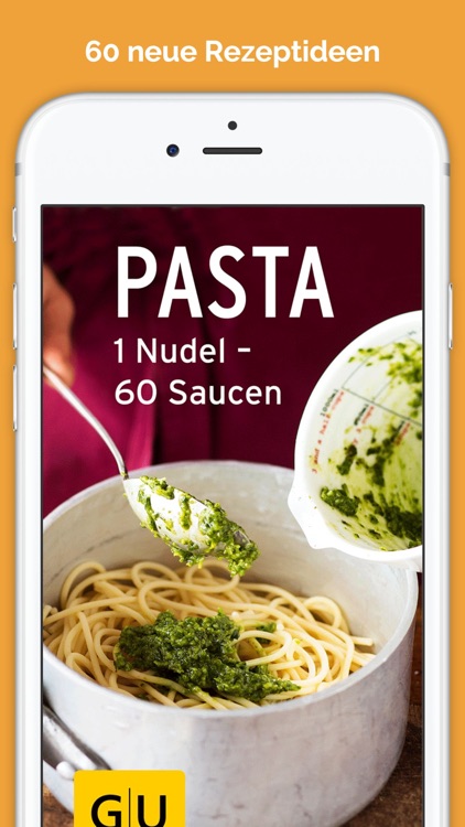 Pasta - 1 Nudel, 60 Saucen - die besten Rezepte