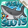 `` AAA Amazing Fish Slots PRO - Fishing in Las Vegas casino to catch big bonus!