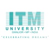 ITM University Gwalior