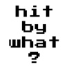 Hit By What?