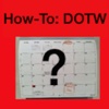 How-To: DOTW