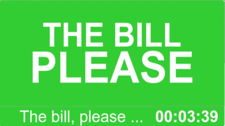 The bill please