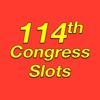 The 114th Congress Slots
