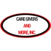 Care Givers and More, Inc.