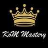 KoM Mastery