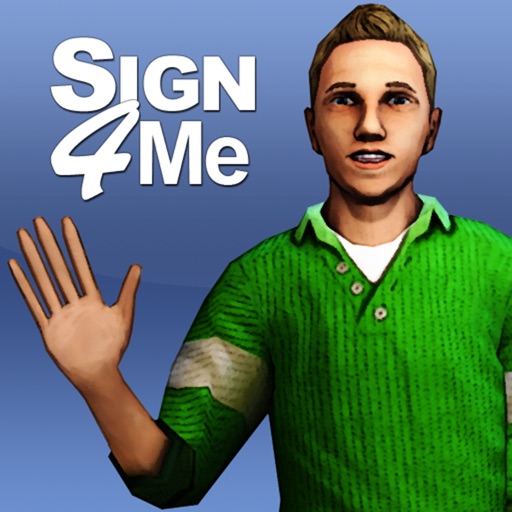 Sign 4 Me - A Signed English Translator