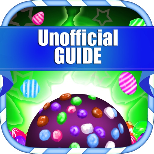 Crafty Guide for Candy Crush Saga - Full Walkthrough & New Tips + Secrets and Video how to pass all the Levels!