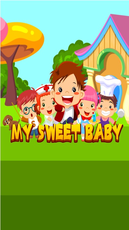 My Sweet Baby – Take care of your own little baby