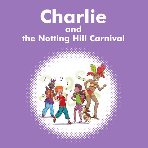 Charlie and the Notting Hill Carnival