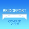 Bridgeport Covered Video