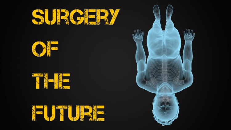 Surgery of the Future