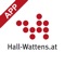 Der Guide für die Ferienregion Hall-Wattens in Tirol / Österreich Herzlich willkommen in der Region Hall-Wattens: Es erwarten Sie zehn idyllische Dörfer (Absam, Baumkirchen, Fritzens, Gnadenwald, Mils, Thaur, Tulfes, Volders, Wattenberg, Wattens) und mit Hall in Tirol eine der schönsten Städte Österreichs