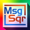 Msg Sqr - Largest Image Message collection