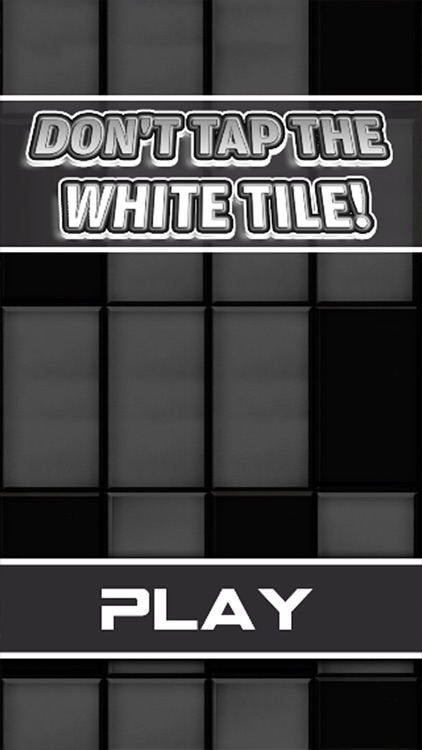 Don't Tap The White Tile!