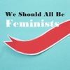 Quick Wisdom from We Should All Be Feminists