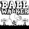 Ball Walker ™